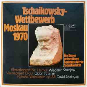 Tschaikowsky, Wladimir Krainjew, Gidon Kremer, David Geringas - Tschaikowsky-Wettbewerb Moskau 1970 flac album