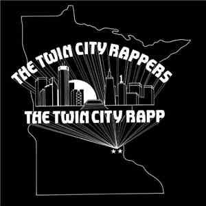 Twin City Rappers - Twin City Rapp flac album