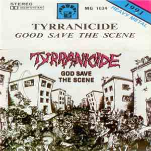Tyrranicide - God Save The Scene flac album