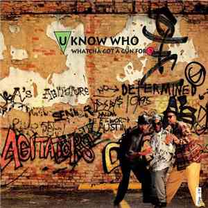 U Know Who? - Whatcha Got A Gun For? flac album