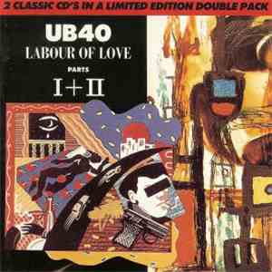 UB40 - Labour Of Love Parts I + II flac album