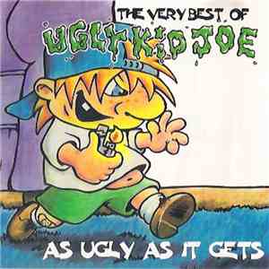 Ugly Kid Joe - The Very Best Of Ugly Kid Joe - As Ugly As It Gets flac album