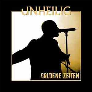 Unheilig - Goldene Zeiten flac album