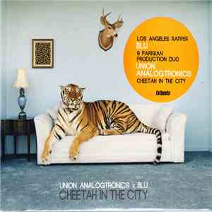Union Analogtronics X Blu  - Cheetah In The City flac album