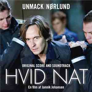 Unmack & Nørlund - Hvid Nat - Original Score And Soundtrack flac album
