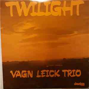 Vagn Leick Trio - Twilight flac album
