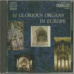 Various - 10 Glorious Organs In Europe flac album