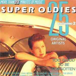Various - 25 Super Oldies Vol. 2 - Too Good To Be Forgotten flac album