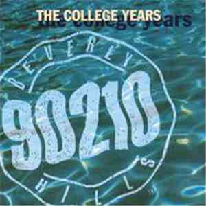 Various - Beverly Hills, 90210 - The College Years flac album