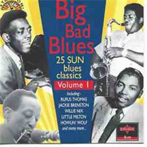 Various - Big Bad Blues - 25 Sun Blues Classics flac album