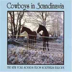 Various - Cowboys In Scandinavia: The New Folk Sounds From Northern Europe flac album