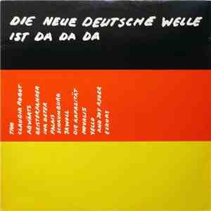 Various - Die Neue Deutsche Welle Ist Da Da Da flac album