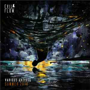 Various - Evil Flow. Summer 2018 flac album