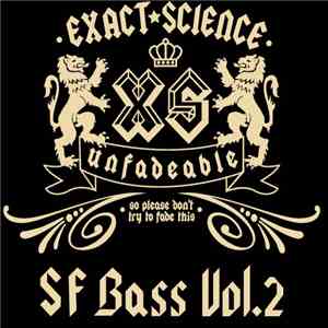 Various - Exact Science Presents: San Francisco Bass Vol.2 flac album