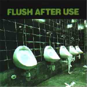 Various - Flush After Use flac album