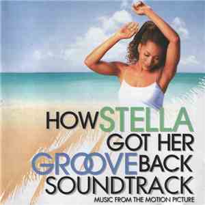 Various - How Stella Got Her Groove Back Soundtrack: Music From The Motion Picture flac album