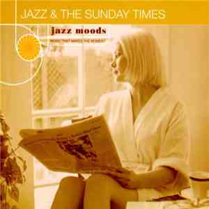 Various - Jazz Moods: Jazz & The Sunday Times flac album