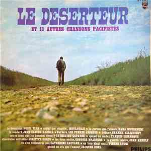 Various - Le Déserteur Et 13 Autres Chansons Pacifistes flac album