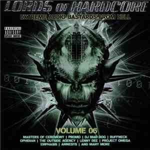 Various - Lords Of Hardcore Volume 06 - Extreme Audio Bastards From Hell flac album