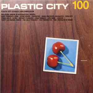 Various - Plastic City 100 flac album