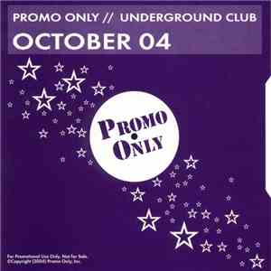 Various - Promo Only // Underground Club: October 04 flac album
