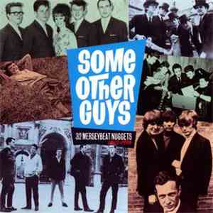 Various - Some Other Guys (32 Merseybeat Nuggets) flac album