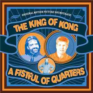 Various - The King Of Kong: A Fistful Of Quarters flac album