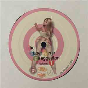 Various - The Super Mega Reaggeaton Volume 1 flac album