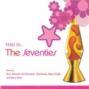 Various - This Is... The Seventies flac album