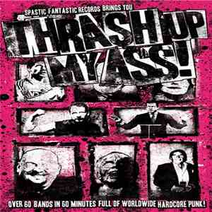 Various - Thrash Up My Ass! flac album
