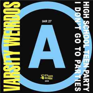 Varsity Weirdos - High School Teen Party flac album