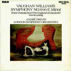 Vaughan Williams - André Previn, The London Symphony Orchestra - Symphony No. 9, Three Portraits From "The England Of Elizabeth" flac album