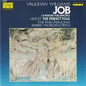 Vaughan Williams, Holst, The Philharmonia, Barry Wordsworth - Job (A Masque For Dancing) / The Perfect Fool flac album