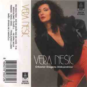 Vera Nešić, Orkestar Dragana Aleksandrića - Vera Nešić flac album