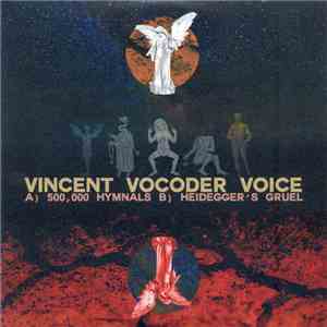 Vincent Vocoder Voice - 500,000 Hymnals flac album