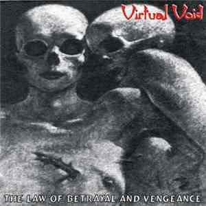 Virtual Void  - The Law Of Betrayal And Vengeance flac album