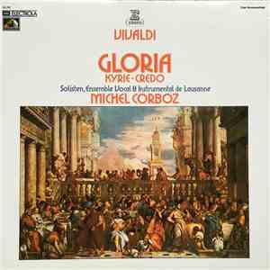 Vivaldi / Solisten, Ensemble Vocal & Instrumental De Lausanne, Michel Corboz - Gloria - Kyrie - Credo flac album