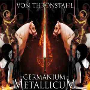 Von Thronstahl - Germanium Metallicum flac album