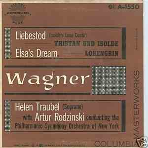 Wagner / Helen Traubel / Artur Rodzinski / Philharmonic-Symphony Orchestra Of New York - Liebestold / Elsa's Dream flac album