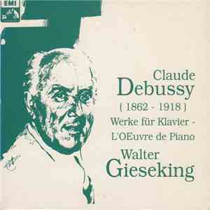 Walter Gieseking, Claude Debussy - Werke Für Klavier flac album