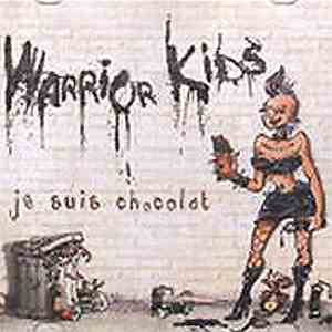 Warrior Kids - Je Suis Chocolat flac album