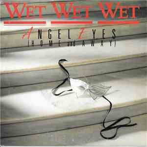 Wet Wet Wet - Angel Eyes (Home And Away) flac album
