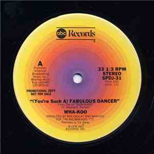 Wha-Koo - (You're Such A) Fabulous Dancer flac album