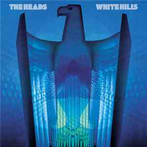 White Hills / The Heads  - Collisions V.1 flac album