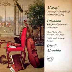 Wolfgang Amadeus Mozart, Georg Philipp Telemann, Yehudi Menuhin, Elaine Shaffer, Marilyn Costello, Philharmonia Orchestra - Concerto Pour Flute Et Harpe En Ut Majeur, K. 299 / Suite Pour Flute Et Cordes En La Mineur flac album