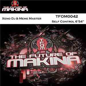 Xeno DJ & Meme Master - Self Control flac album