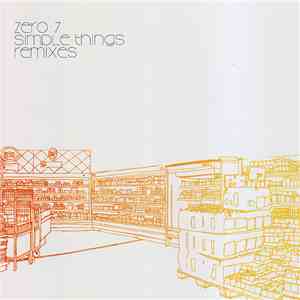 Zero 7 - Simple Things Remixes flac album