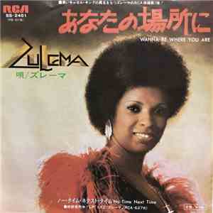 Zulema - Wanna Be Where You Are / No Time Next Time flac album