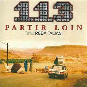113 Feat. Reda Taliani - Partir Loin flac album