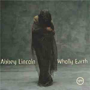 Abbey Lincoln - Wholly Earth flac album
